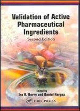 Validation Of Active Pharmaceutical Ingredients, Second Edition