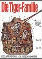 Waffen-Arsenal Band 56: Die Tiger - Familie