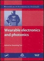 Wearable Electronics And Photonics