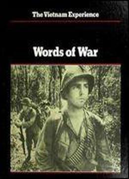 Words Of War: An Anthology Of Vietnam War Literature (the Vietnam Experience)