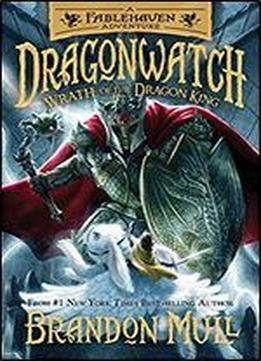 Wrath Of The Dragon King (dragonwatch)