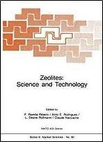 Zeolites: Science And Technology (Nato Science Series E: Applied Sciences No. 80)
