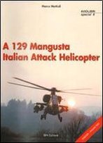 A 129 Mangusta Italian Attack Helicopter