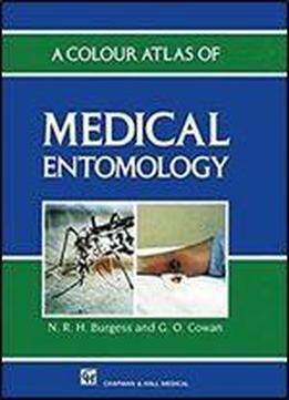 A Colour Atlas Of Medical Entomology