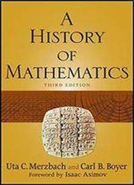 A History Of Mathematics, 3rd Edition