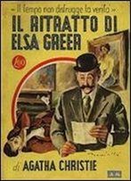 Agatha Christie - Il Ritratto Di Elsa Greer