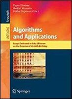 Algorithms And Applications: Essays Dedicated To Esko Ukkonen On The Occasion Of His 60th Birthday (Lecture Notes In Computer Science)