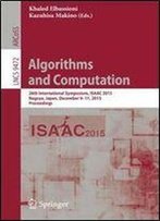Algorithms And Computation: 26th International Symposium, Isaac 2015, Nagoya, Japan