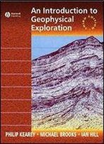 An Introduction To Geophysical Exploration