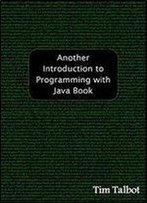 Another Introduction To Programming With Java Book