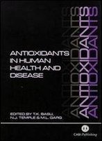 Antioxidants In Human Health And Disease (Cabi)