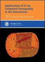 Applications In Xray Computer Tomography In The Geosciences