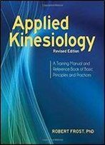 Applied Kinesiology, Revised Edition