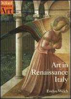 Art In Renaissance Italy 1350-1500 (Oxford History Of Art)