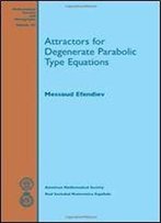 Attractors For Degenerate Parabolic Type Equations