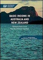 Basic Income In Australia And New Zealand: Perspectives From The Neoliberal Frontier