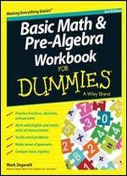 Basic Math And Pre-algebra Workbook For Dummies, 2nd Edition
