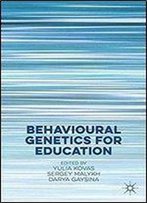 Behavioural Genetics For Education