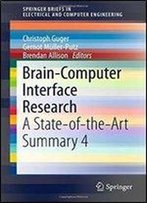 Brain-Computer Interface Research: A State-Of-The-Art Summary 4