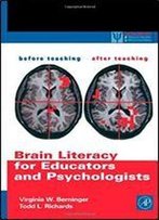 Brain Literacy For Educators And Psychologists (Practical Resources For The Mental Health Professional)