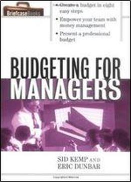 Budgeting For Managers By Eric Dunbar