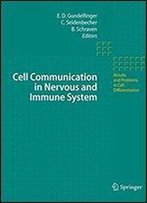 Cell Communication In Nervous And Immune System (Results And Problems In Cell Differentiation)