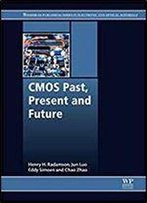 Cmos Past, Present And Future (Woodhead Publishing Series In Electronic And Optical Materials)