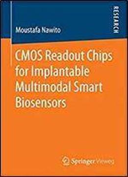 Cmos Readout Chips For Implantable Multimodal Smart Biosensors