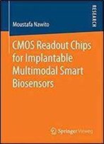 Cmos Readout Chips For Implantable Multimodal Smart Biosensors