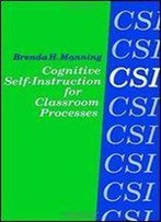 Cognitive Self-Instruction For Classroom Processes