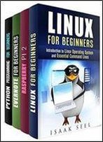 Computer Programming Box Set (4 In 1): Linux, Raspberry Pi, Evernote, And Python Programming For Beginners