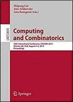 Computing And Combinatorics: 20th International Conference, Cocoon 2014, Atlanta, Ga, Usa, August 4-6, 2014, Proceedings (Lecture Notes In Computer Science)