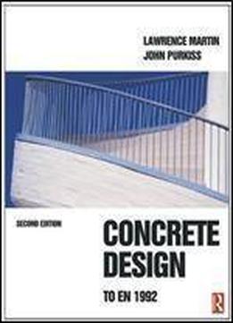 Concrete Design To En 1992, Second Edition
