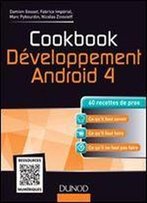 Cookbook Developpement Android 4 - 60 Recettes De Pros