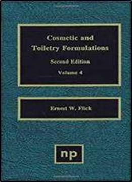 Cosmetic And Toiletry Formulations, Volume 4