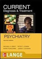 Current Diagnosis & Treatment Psychiatry (2nd Edition)
