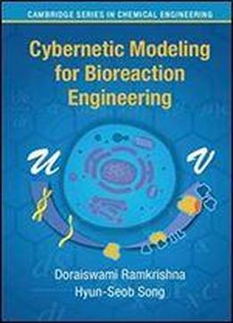 Cybernetic Modeling For Bioreaction Engineering