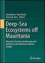 Deep-Sea Ecosystems Off Mauritania: Research Of Marine Biodiversity And Habitats In The Northwest African Margin