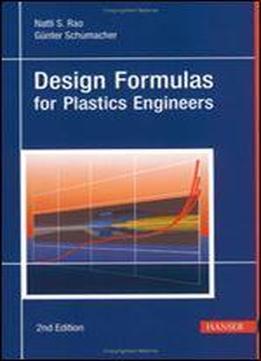Design Formulas For Plastics Engineers 2e