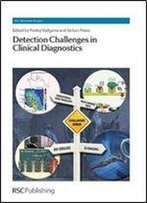 Detection Challenges In Clinical Diagnostics