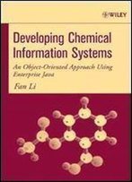 Developing Chemical Information Systems: An Object-Oriented Approach Using Enterprise Java