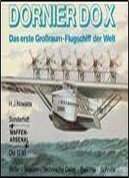 Dornier Do X. Das Erste Groraum-flugschiff Der Welt