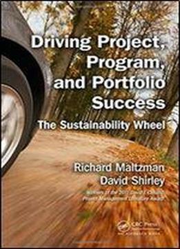 Driving Project, Program, And Portfolio Success: The Sustainability Wheel