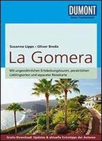 Dumont Reise-Taschenbuch Reisefuhrer La Gomera: Mit Online-Updates Als Gratis-Download, Auflage: 4