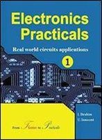 Electronics Practicals: Real World Circuits Applications