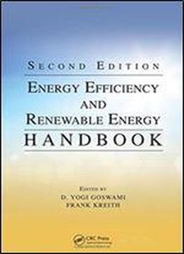 Energy Efficiency And Renewable Energy Handbook, Second Edition