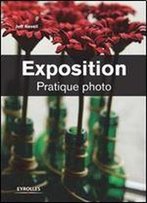 Exposition : Pratique Photo