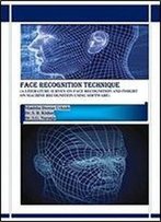 Face Recognition Technique: A Literature Survey On Face Recognition And Insight On Machine Recognition Using