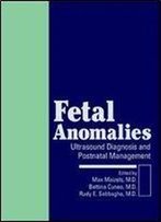 Fetal Anomalies: Ultrasound Diagnosis And Postnatal Management