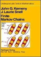 Finite Markov Chains: With A New Appendix 'Generalization Of A Fundamental Matrix'